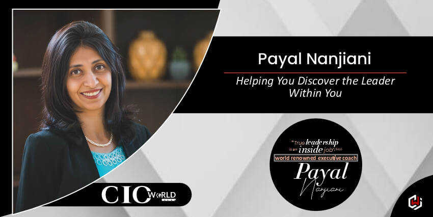 Payal Nanjiani: Helping You Discover the Leader Within You